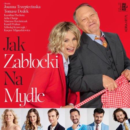 Jak Zabłocki na mydle - spektakl komediowy