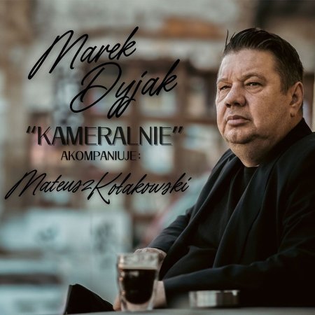 Marek Dyjak - Kameralnie