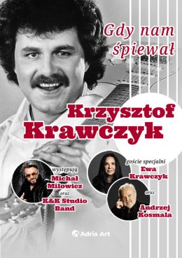 Gdy nam śpiewał Krzysztof Krawczyk