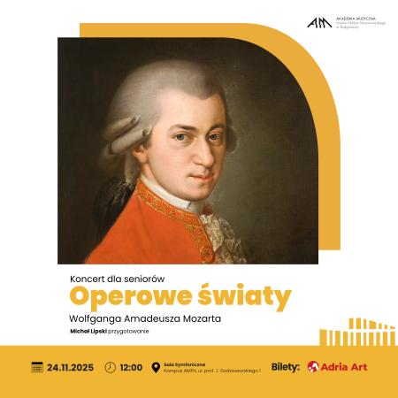 Koncert dla seniorów - Operowe światy Wolfganga Amadeusza Mozarta