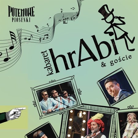 Kabaret hrAbi & Goście - Potemowe piosenki