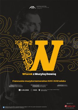 Wtorek z Muzyką Dawną: Francuska muzyka kameralna XVII i XVIII wieku