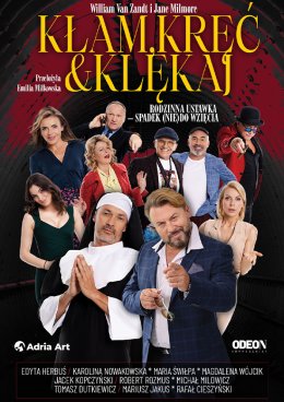 Kłam, kręć i klękaj